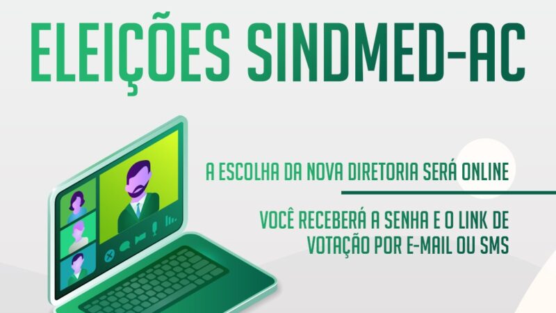 Sindmed-AC realiza primeira votação online para a escolha da nova diretoria