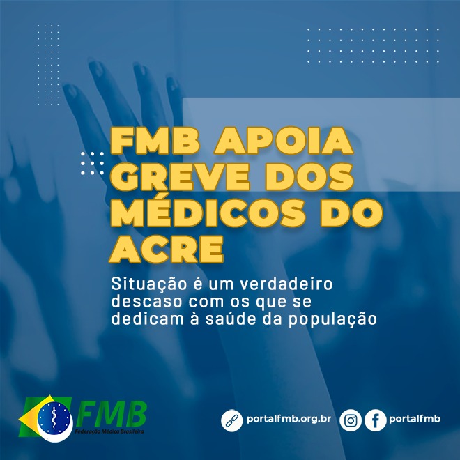 FMB apoia greve dos médicos do Acre